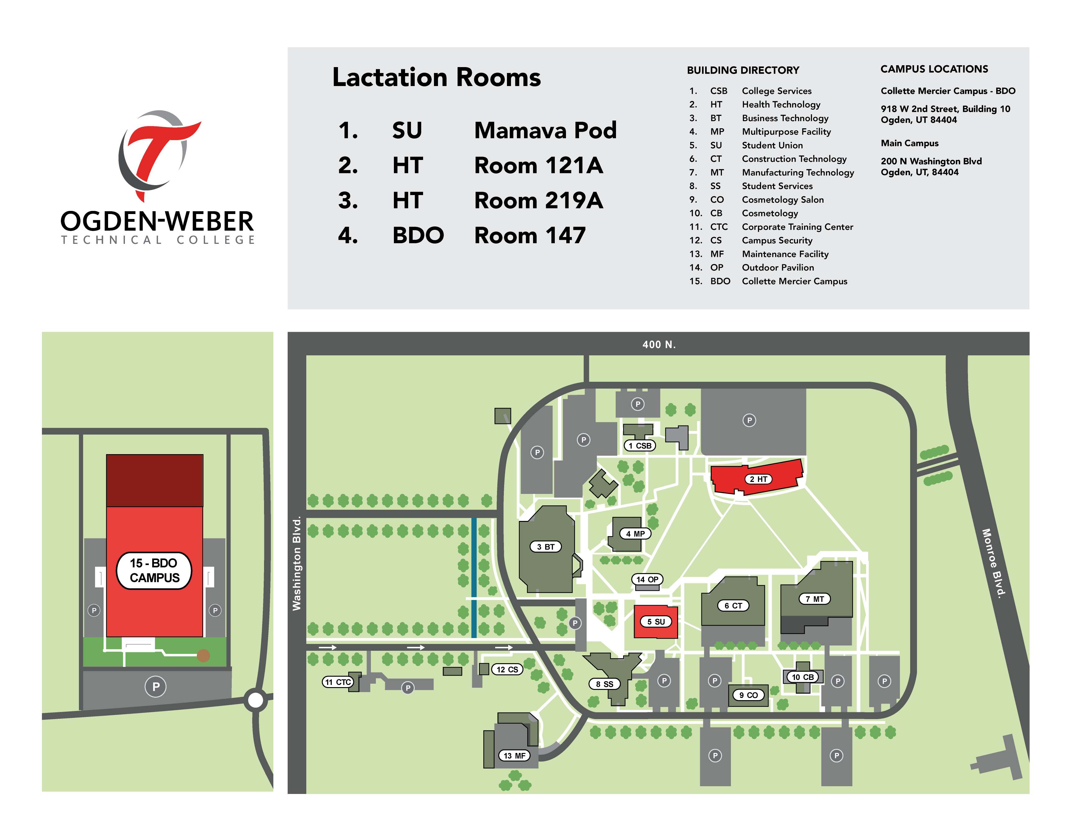 Main campus: Student Union Building's Mamava pod in cafeteria, Health Tech building rooms 121A and 219A. BDO Campus: Room 147